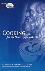 Cooking for the <i>New Hippocratic Diet ®</i>